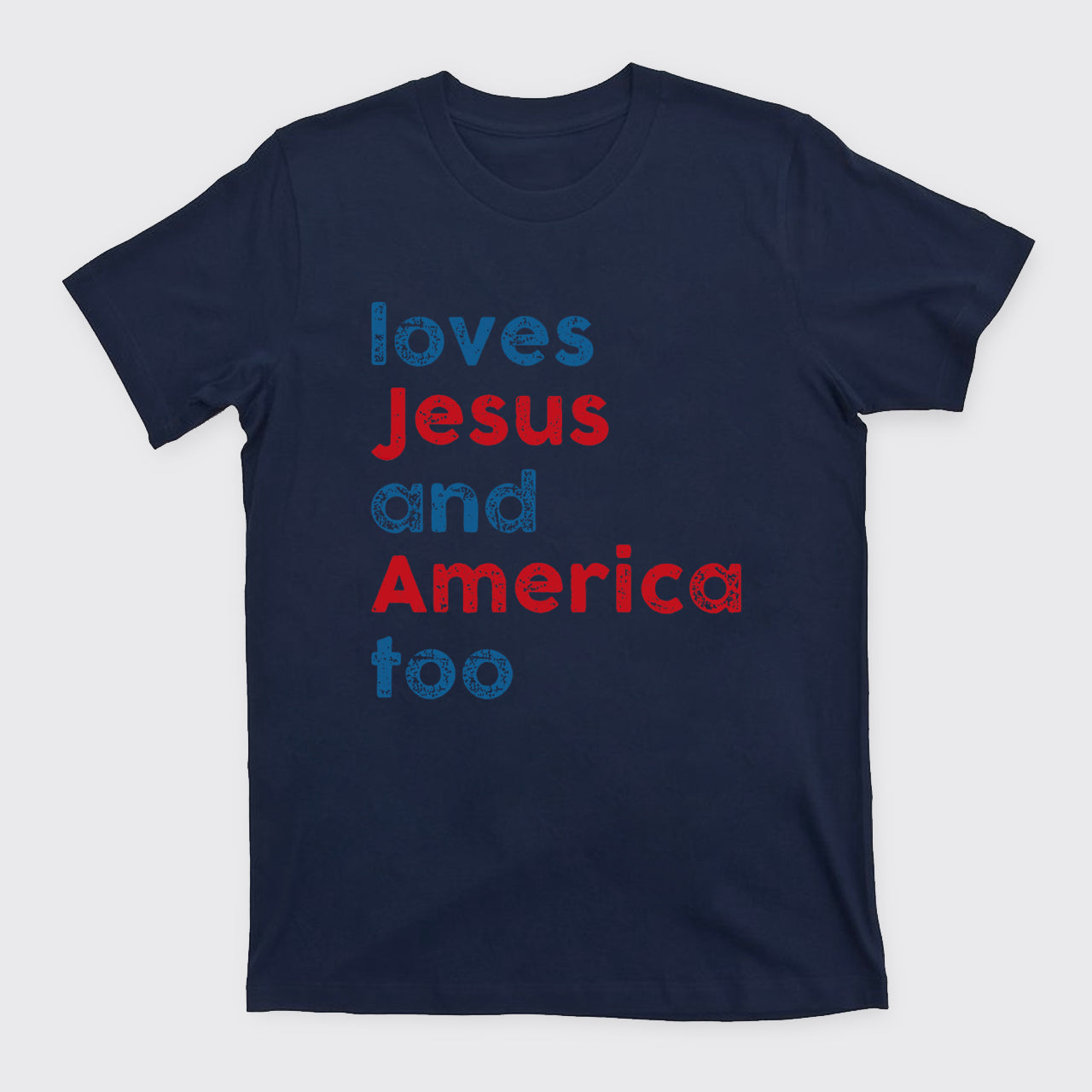 Patriotic Christian-Loves Jesus And America Too T-Shirts