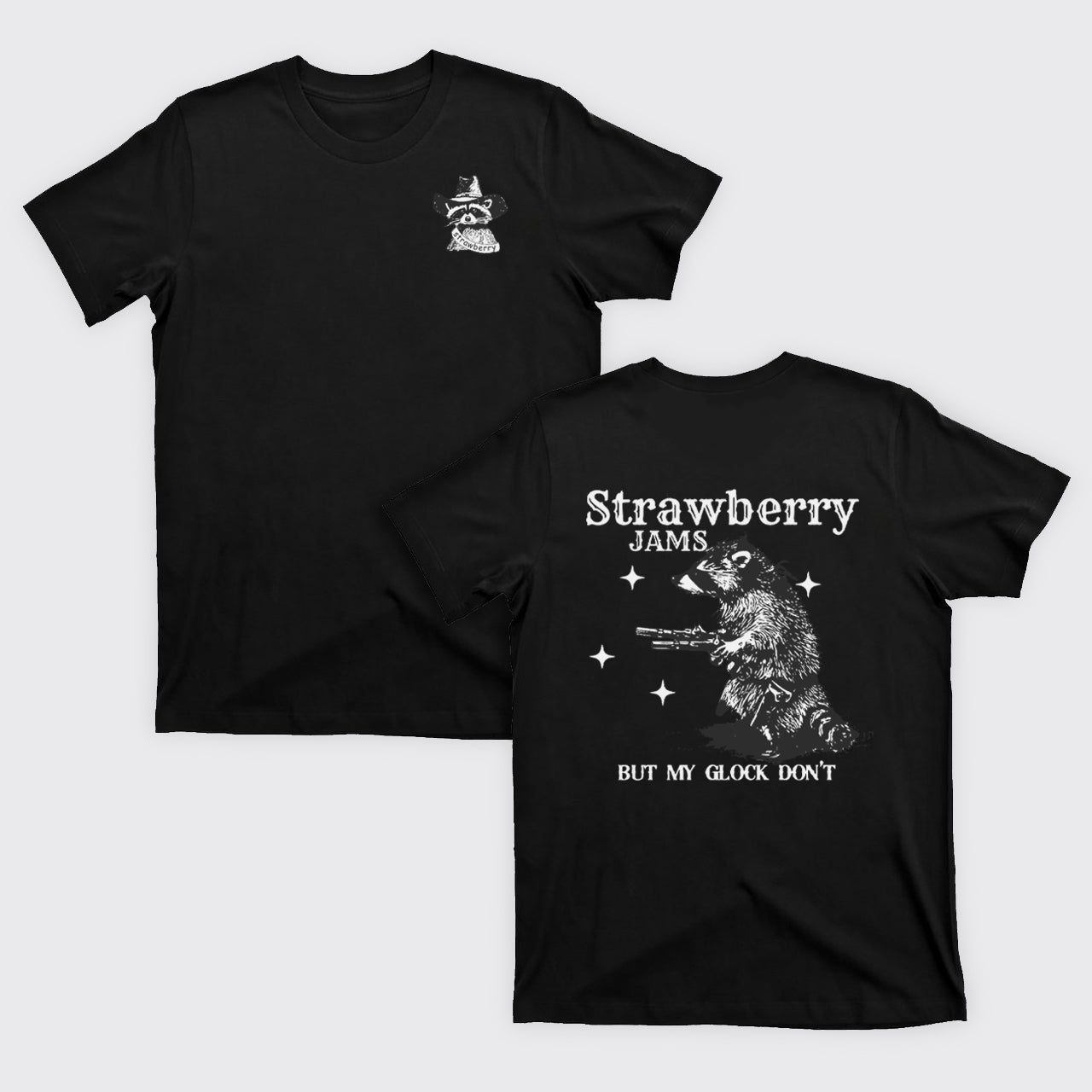 Snarky Sayings-Strawberry Jams But My Glock Don't T-Shirts