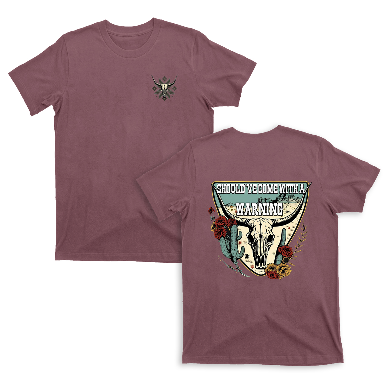 Should Have Come With a Warning T-Shirt