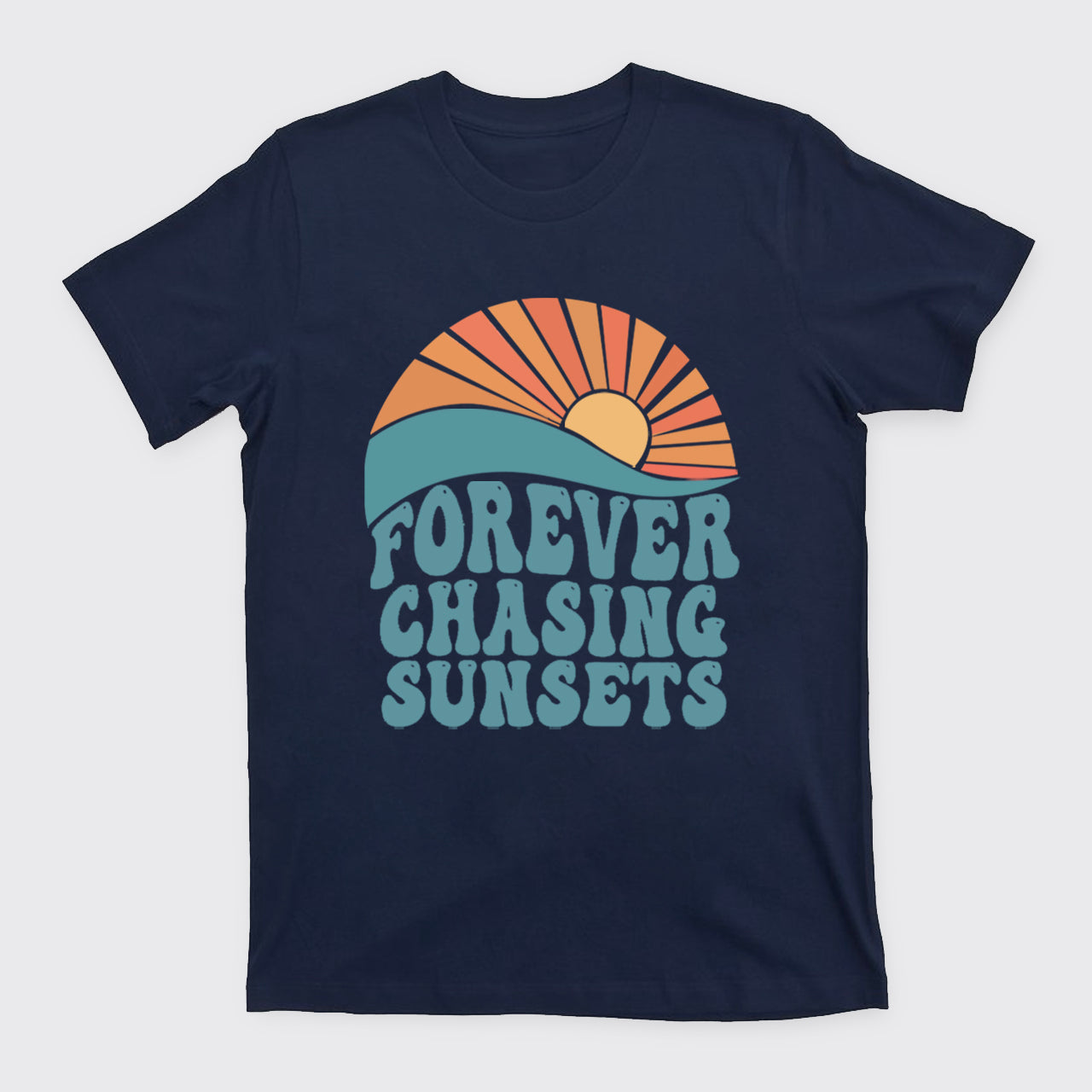 Forever Chasing Sunsets T-Shirts