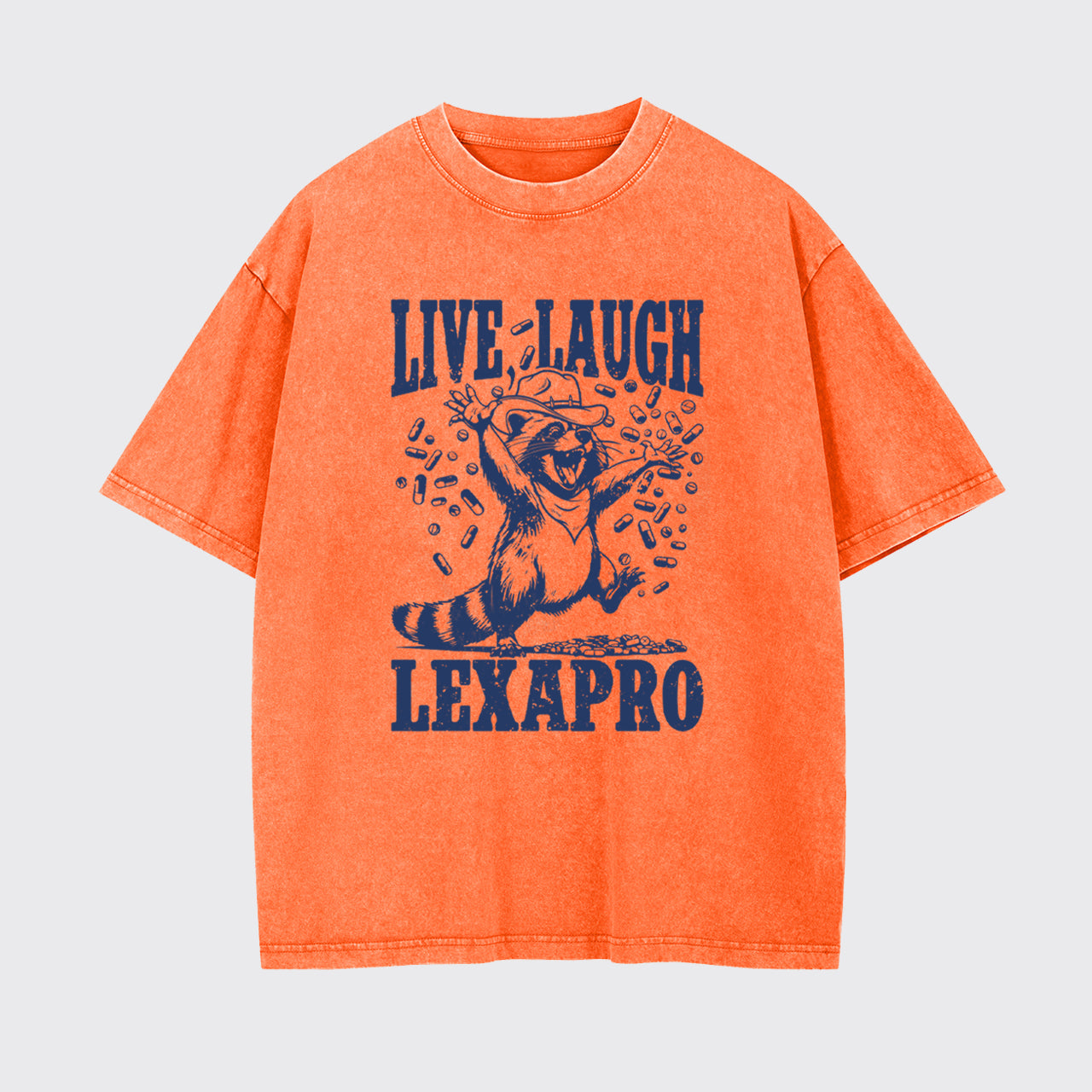 Mental Health-Live Laugh Lexapro Garment-dye Tees