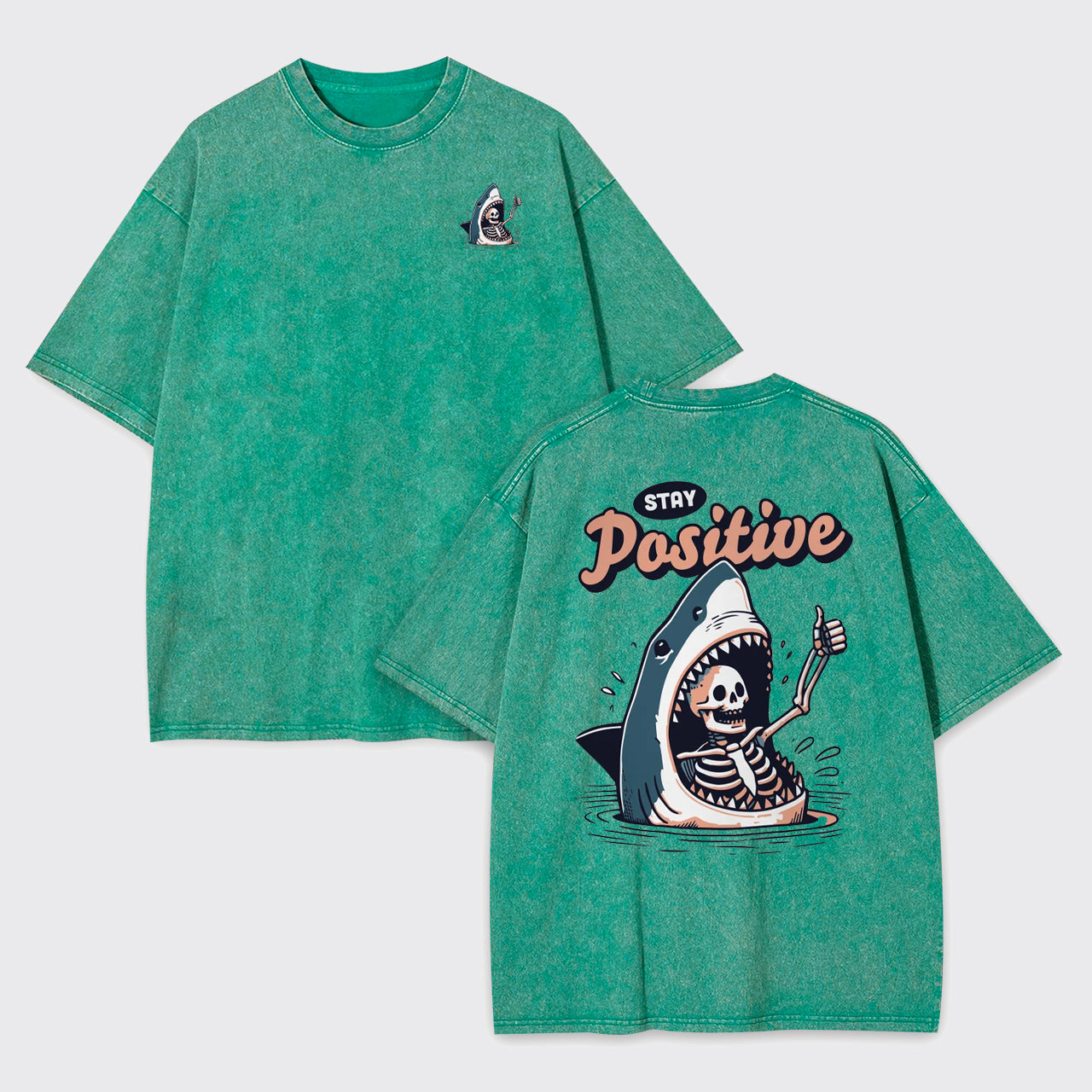 Stay Positive Funny Shark and Skeleton Garment-dye Tees