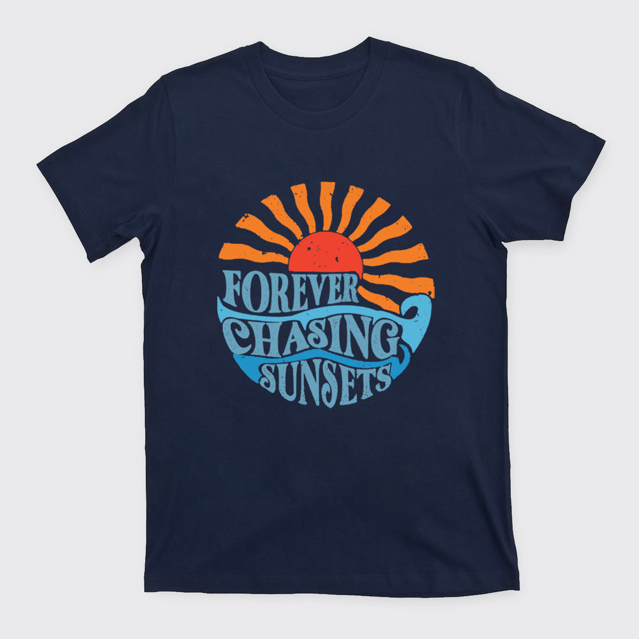 Forever Chasing Sunsets T-Shirts