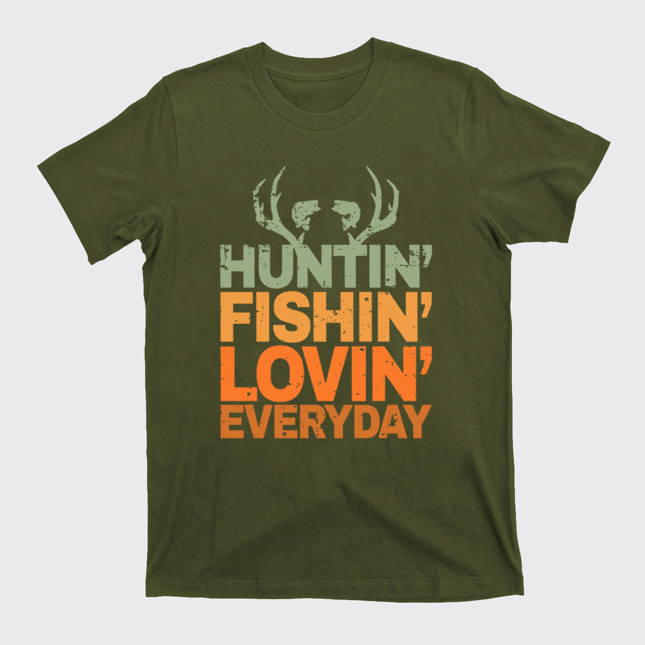 Hunting Fishing Loving Every Day T-Shirts