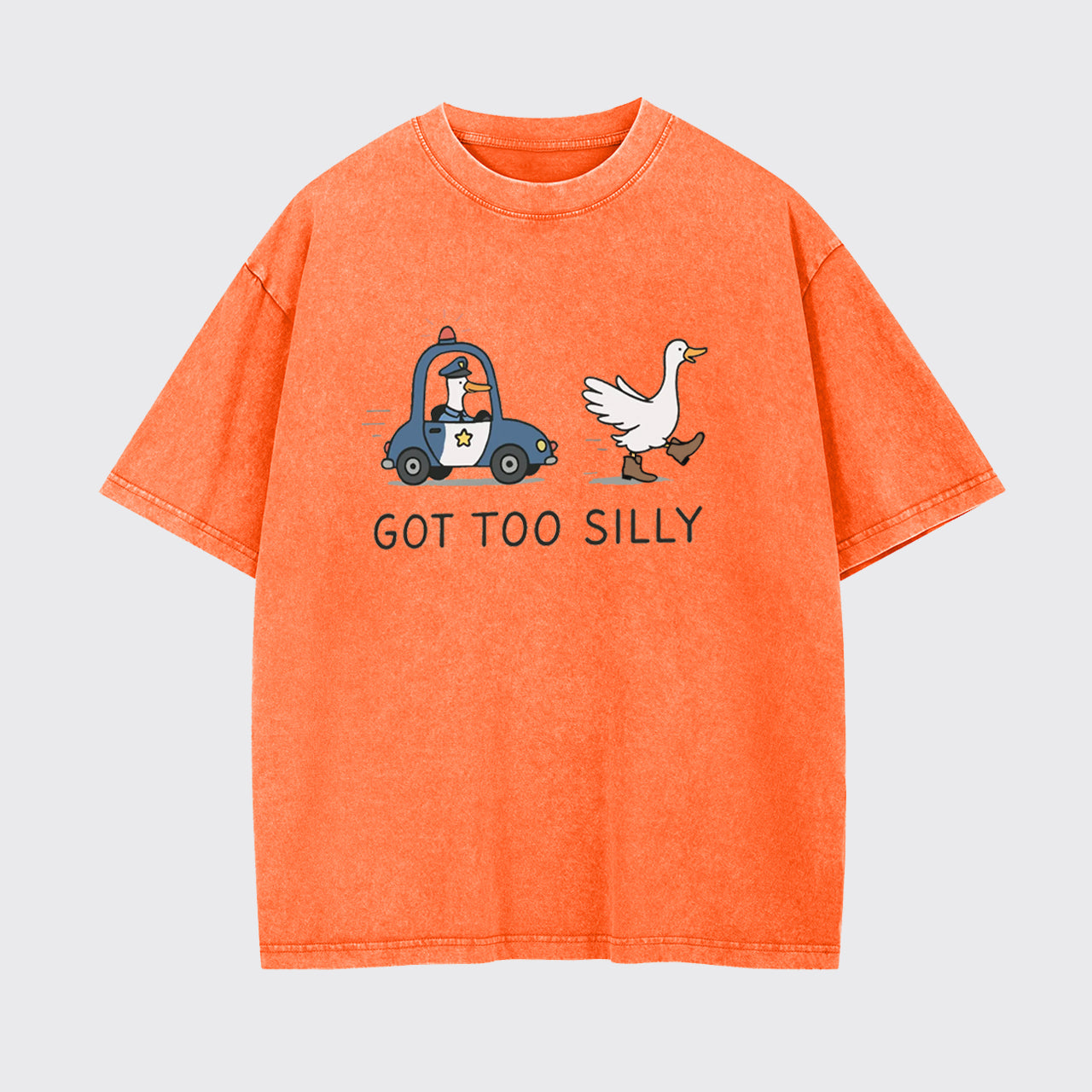 Funny Goose Got Too Silly Garment-dye Tees