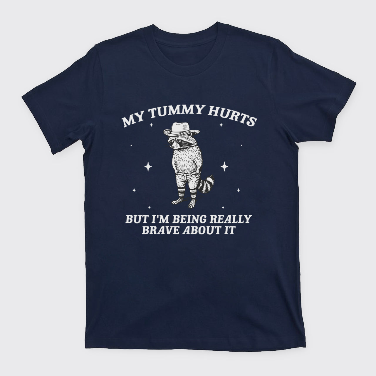 Funny Raccoon-My Tummy Hurts T-Shirts