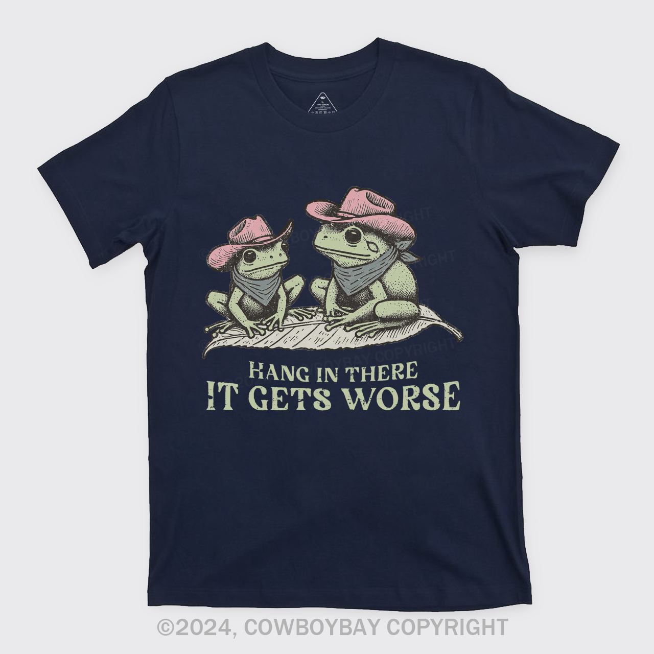 Hang In There, It Gets Worse T-Shirts