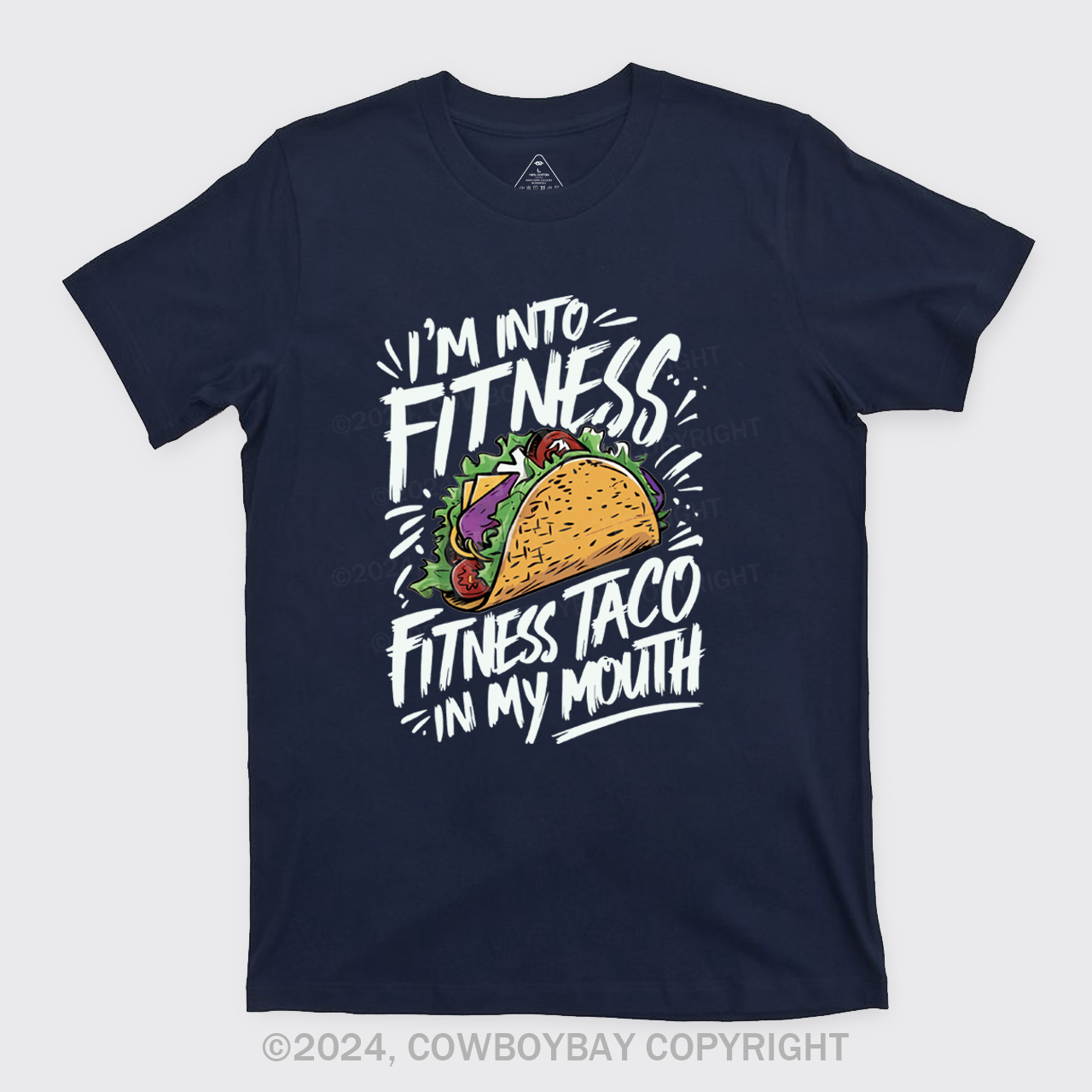 I'm Into Fitness, Fitness Taco In My Mouth T-Shirts