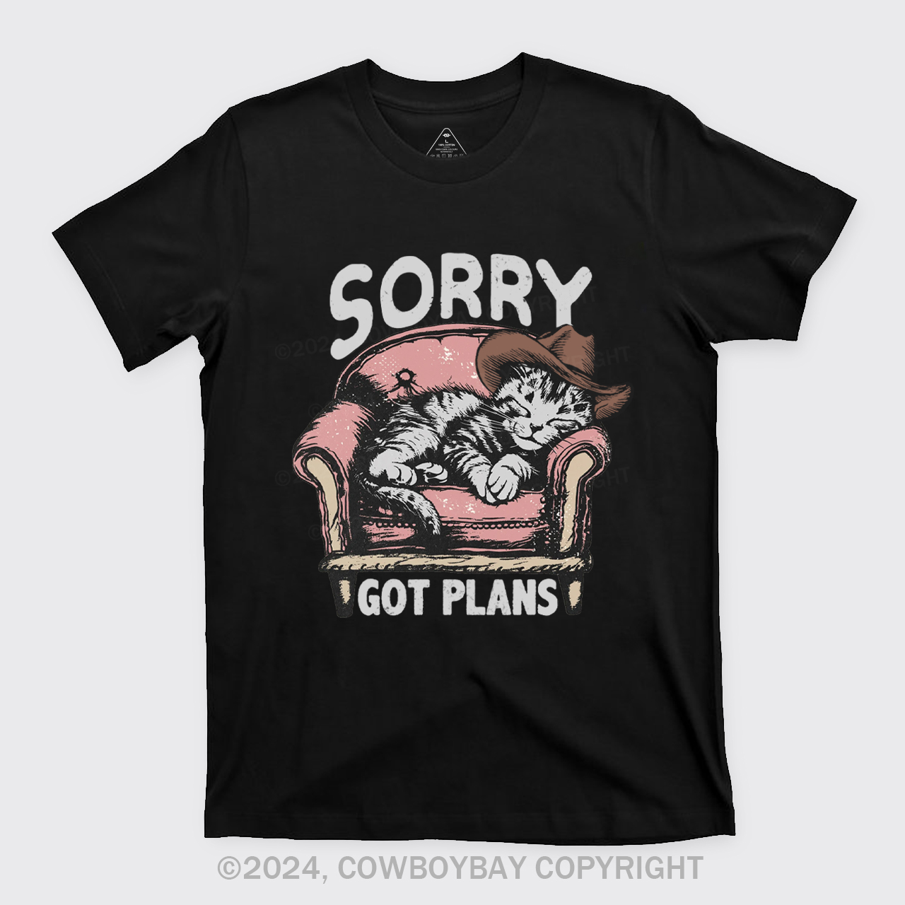 Sorry Got Plans T-Shirts