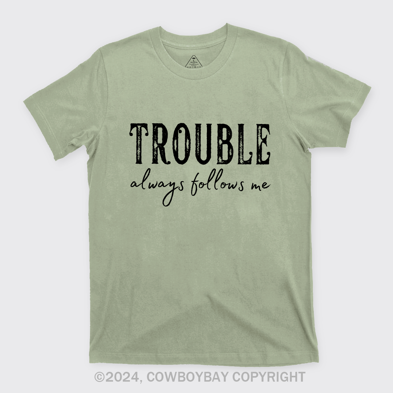 Trouble Follows Me Couples T-Shirts