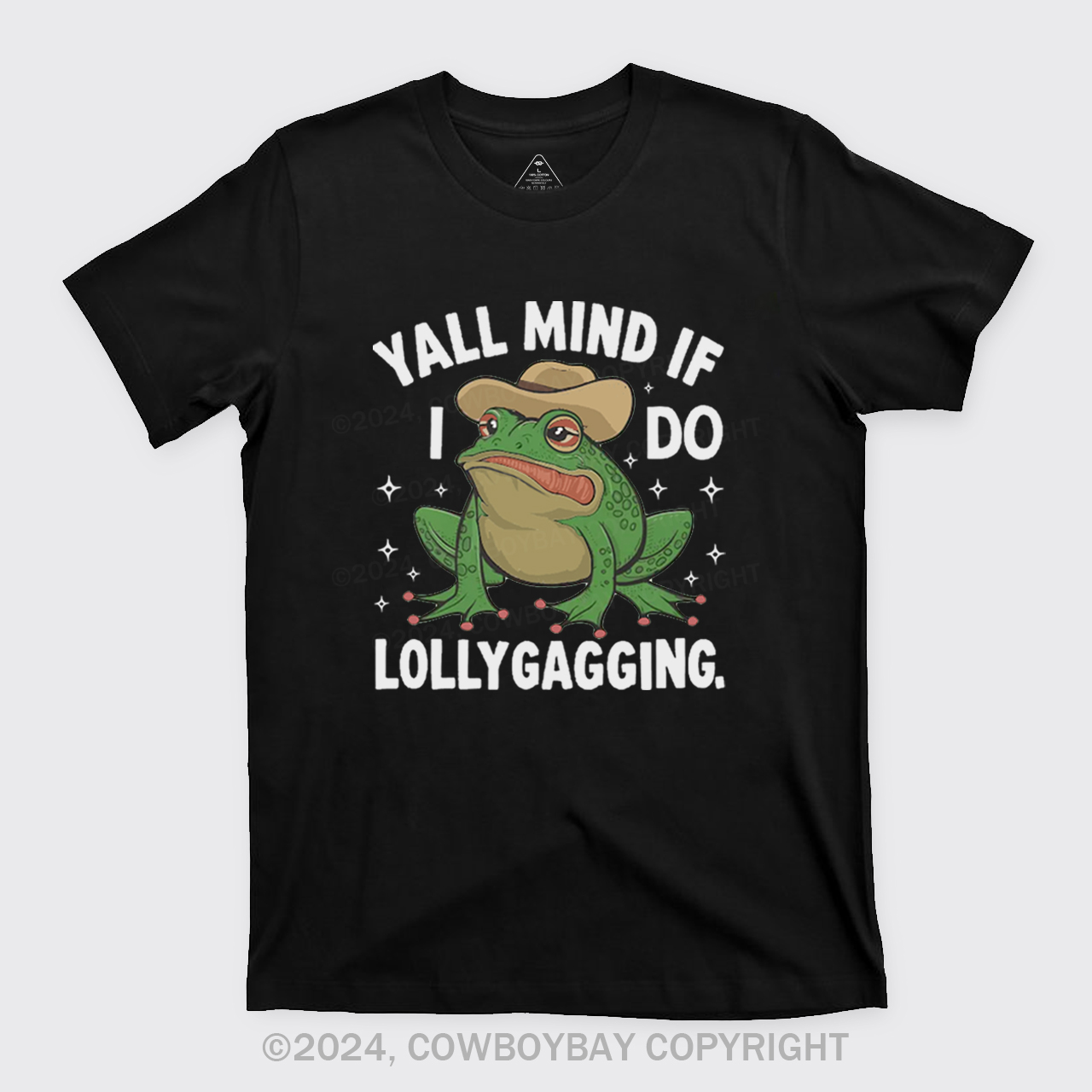 Yall Mind If I Do Some Lollygagging T-Shirts
