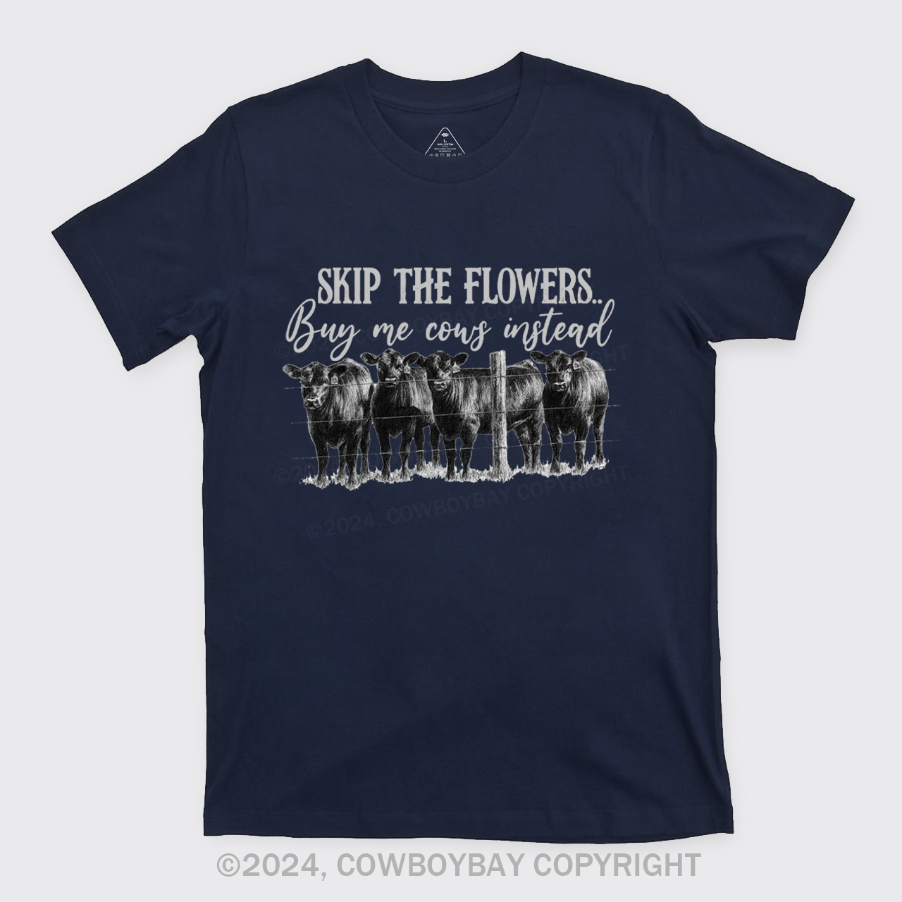 Skip The Flowers Buy Me Cows Instead T-Shirts