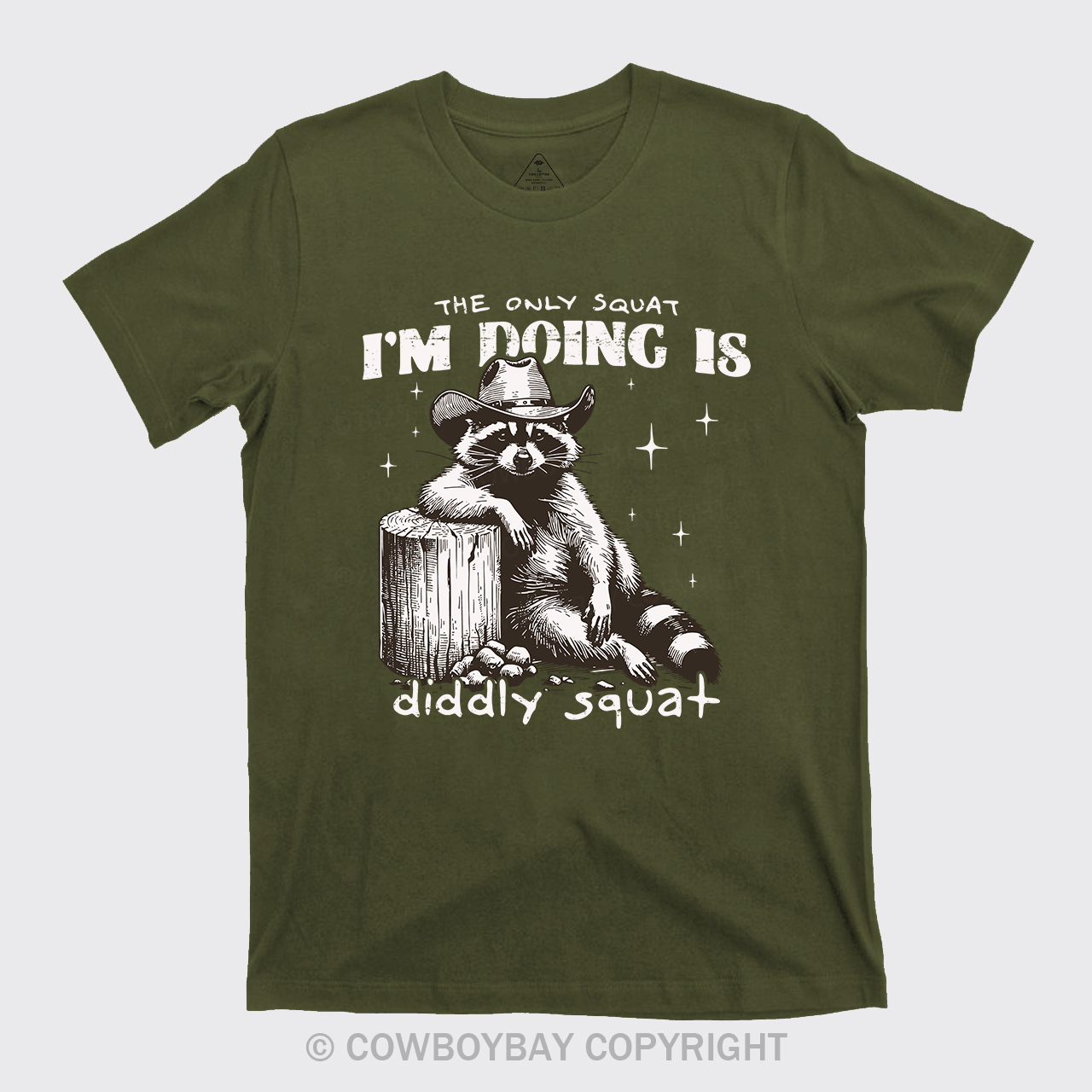 The Only Squat I'm Doing Is Diddly Squat T-Shirts