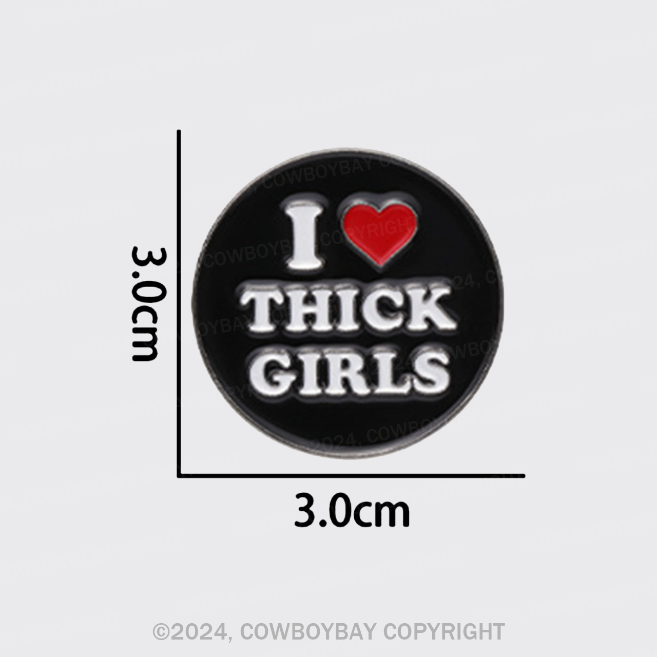 I Love Thick Girls_Cowboybay Pin