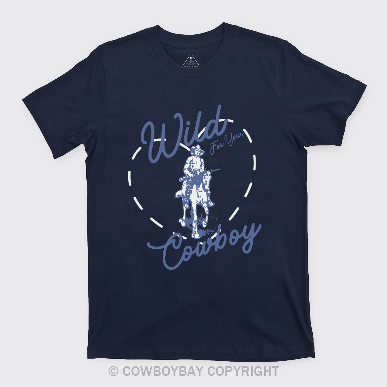 Wild For You Cowboy T-Shirts
