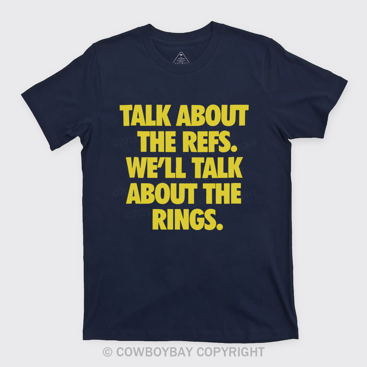 Talk About The Refs, We'll Talk About The Rings T-Shirts