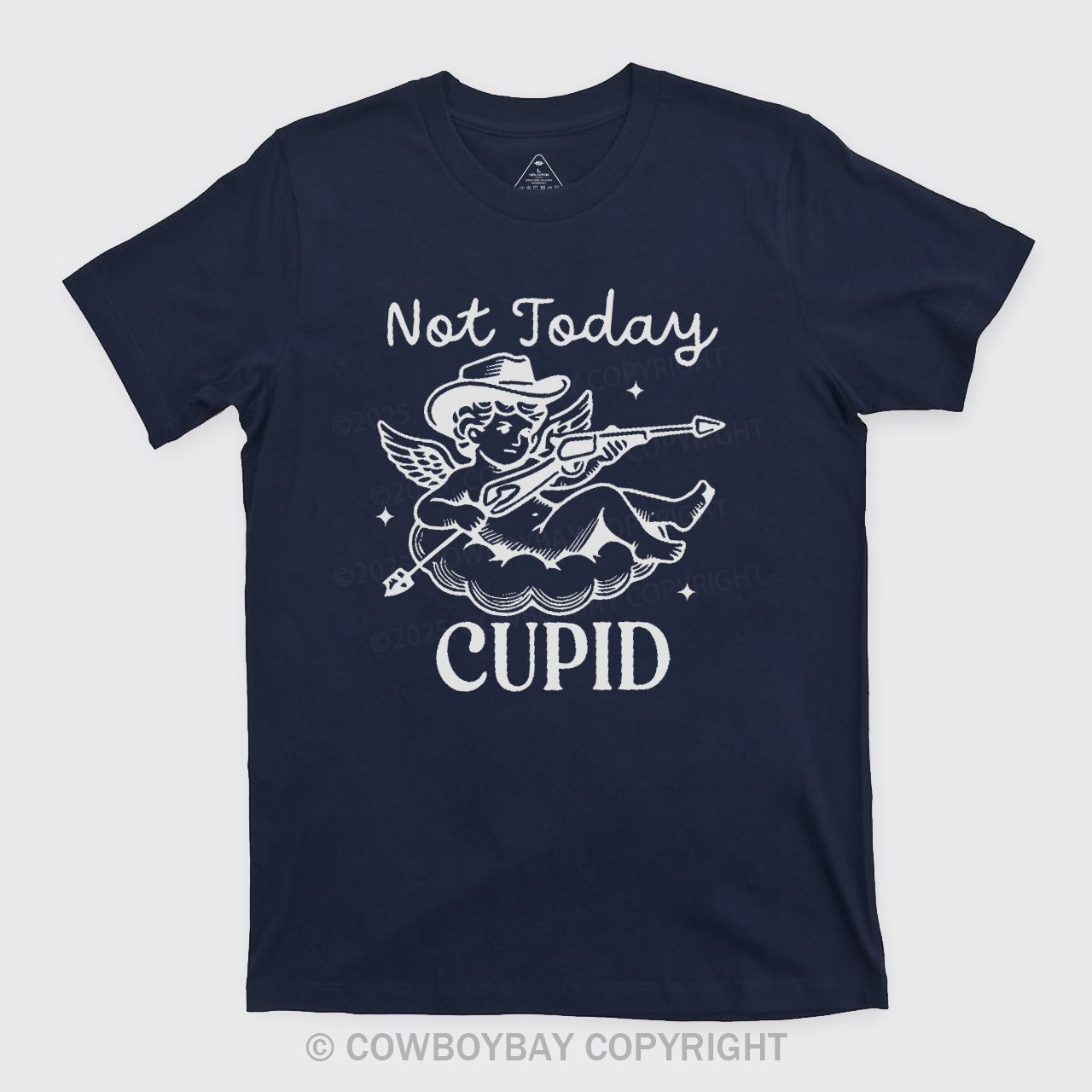 Not Today Cupid T-Shirts