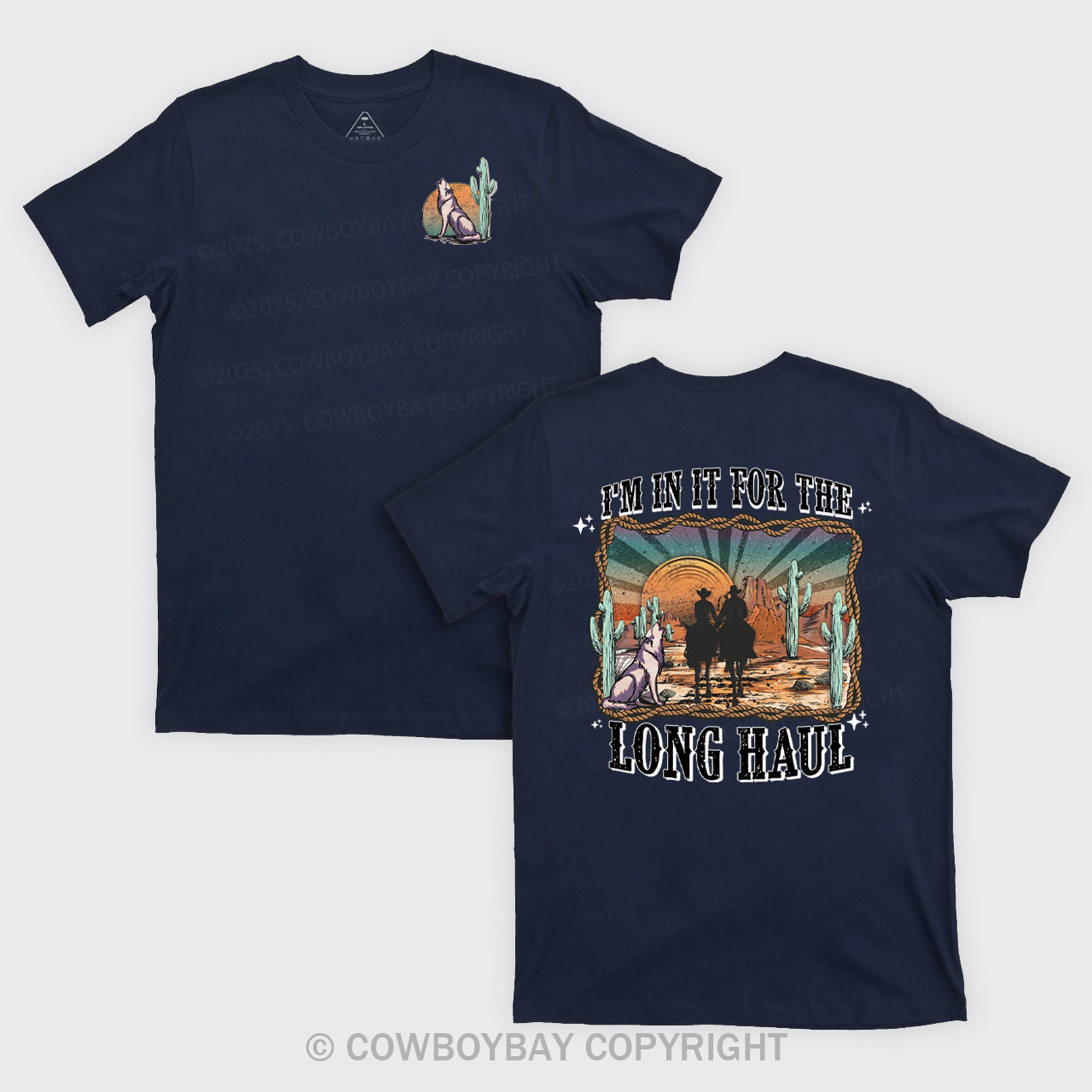I'm In It For The Long Haul Cowboy T-Shirts