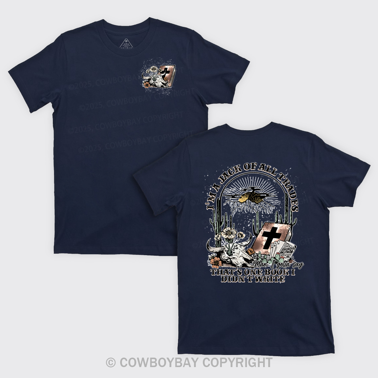 I'm A Jack Of All Trades Cowboy T-Shirts