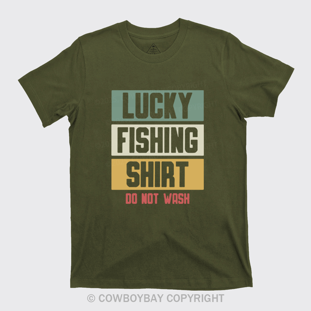 Lucky Fishing Shirt Do Not Wash T-Shirts