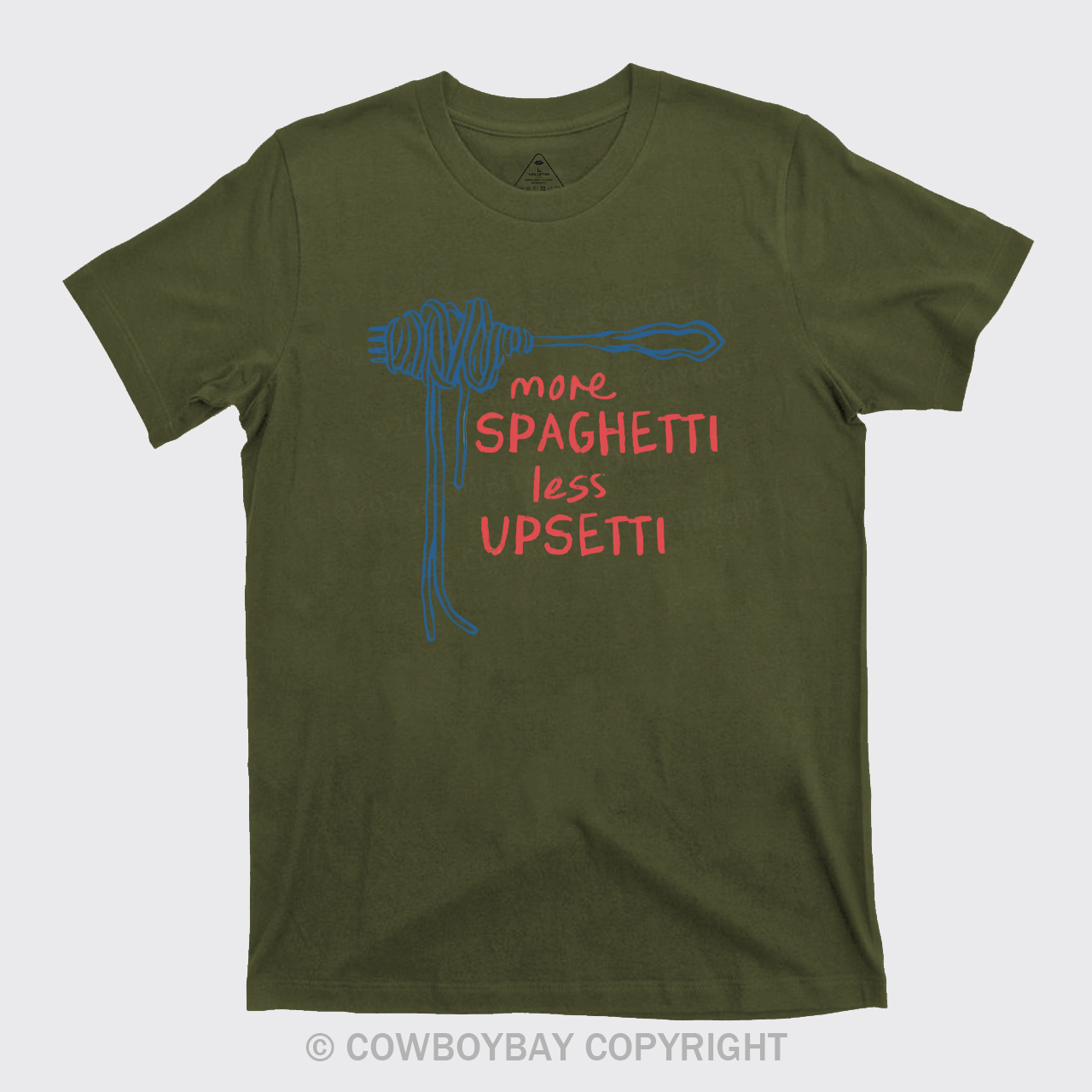 More Spaghetti Less Upsetti T-Shirts