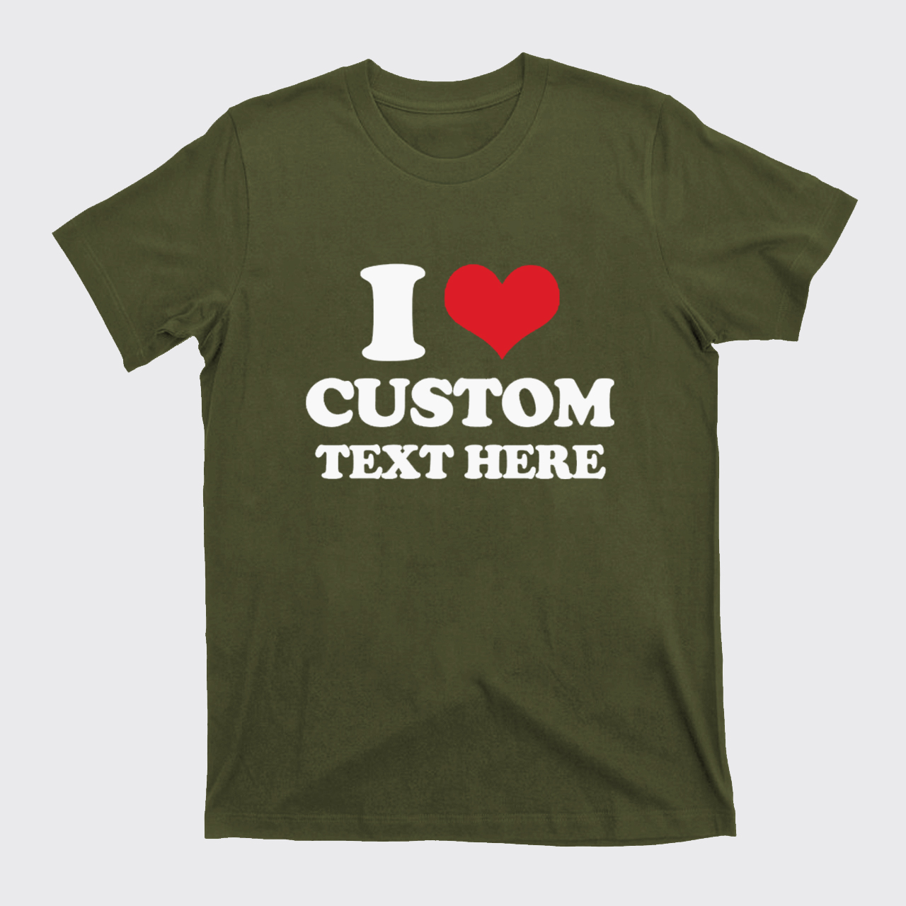 I Love Custom T-Shirts