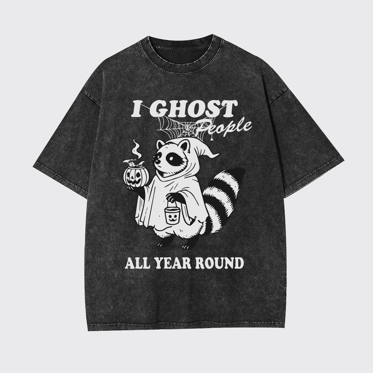 I Ghost People All Year Round Garment-dye Tees