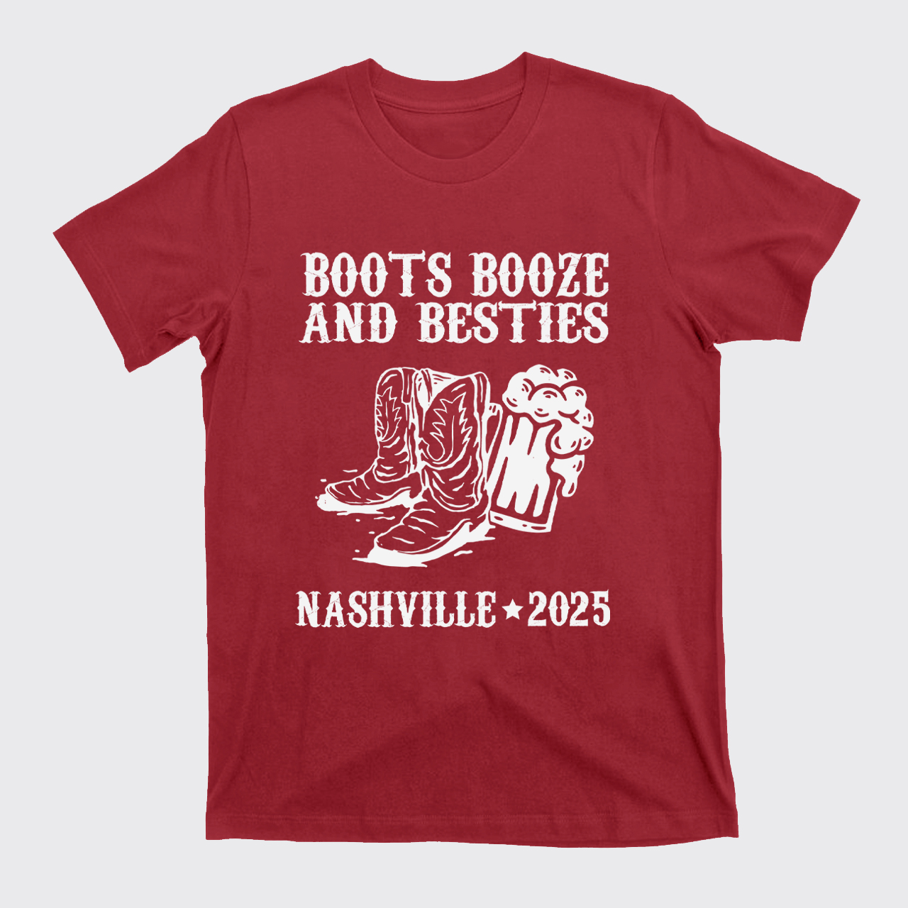 Boots Booze And Besties T-Shirts