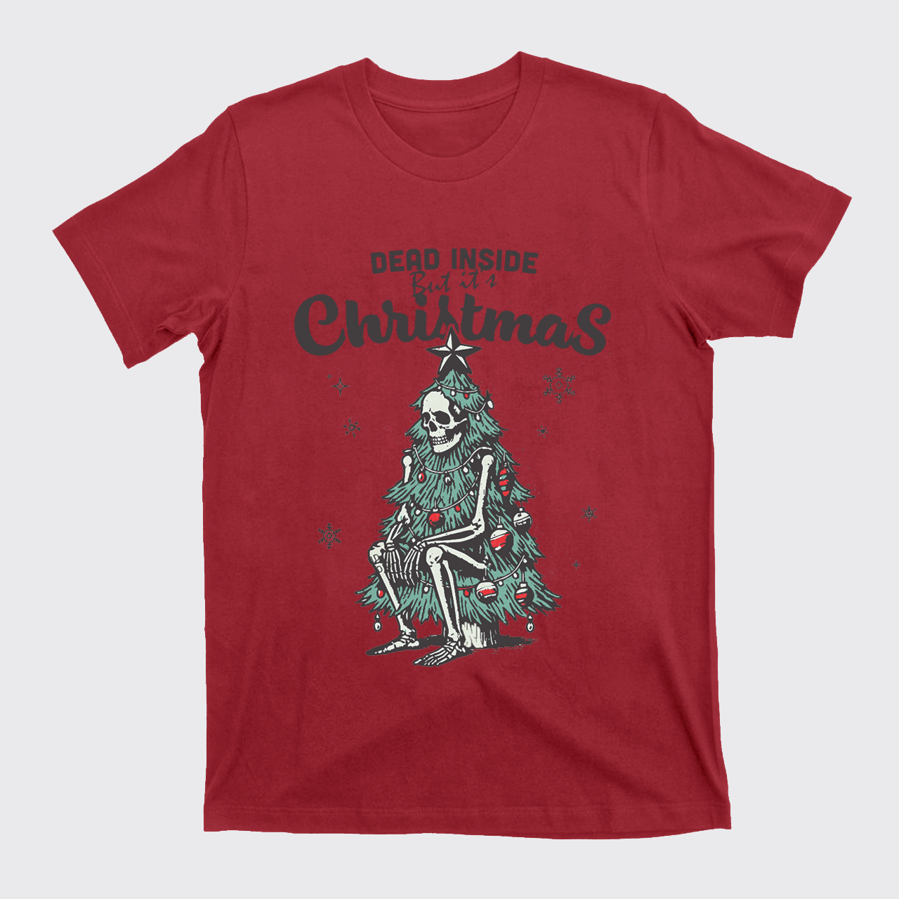 Dead Inside But it's Christmas T-Shirts