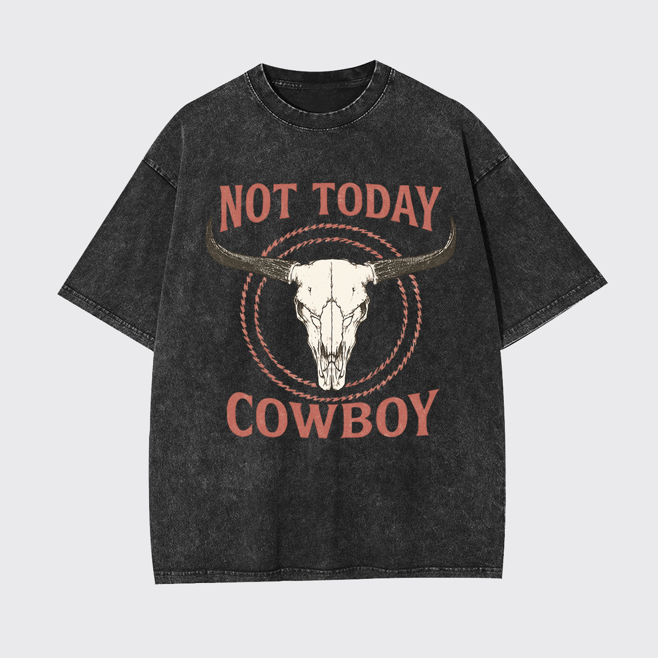 Not Today Cowboy Garment-dye Tees