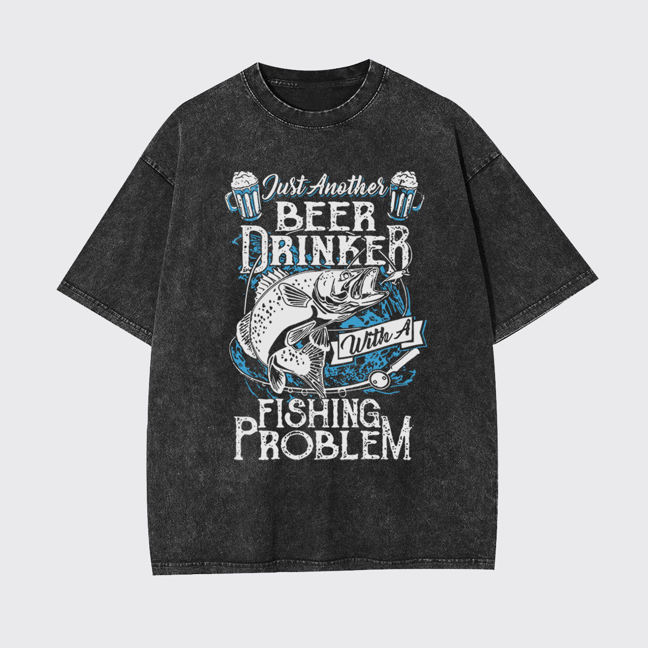 Beer Drinker with a Fishing Problem Garment-dye Tees