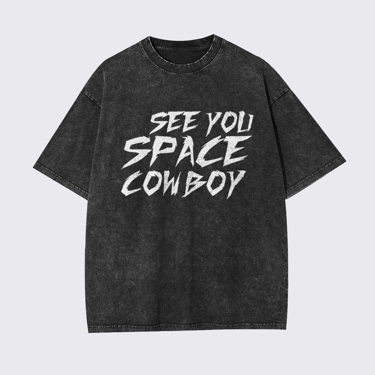 See You Space Cowboy Garment-dye Tees