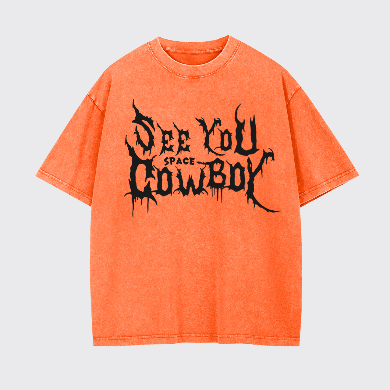 See You Space Cowboy Garment-dye Tees