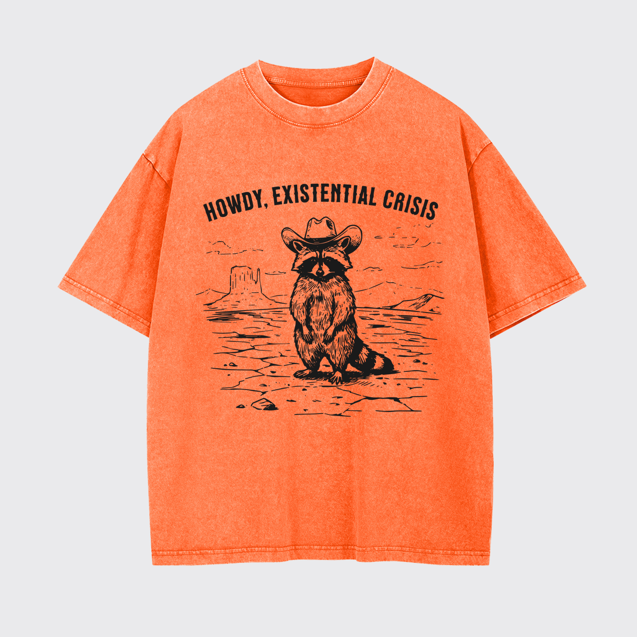 Howdy Existential Crisis Garment-dye Tees
