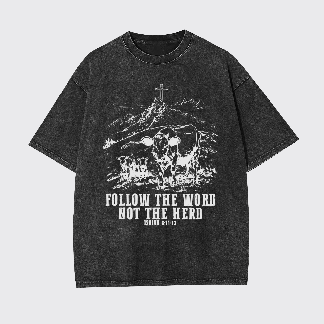 Follow The Word Not The Herd Garment-dye Tees