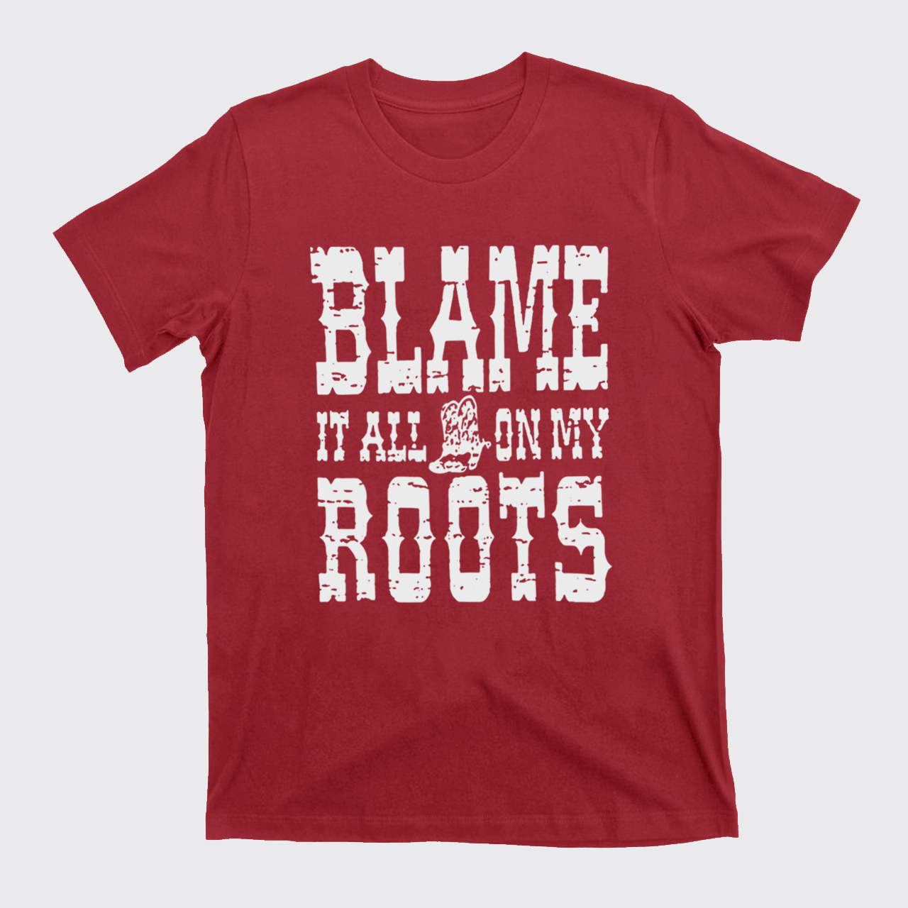 Blame It All On My Roots T-Shirts