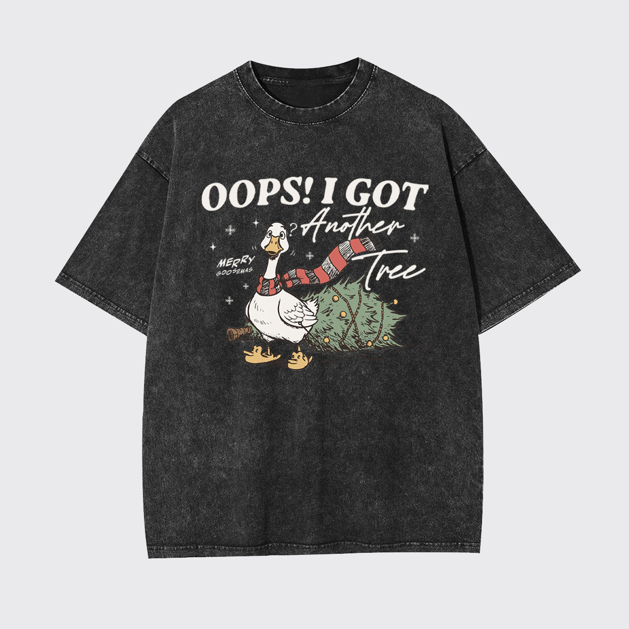 Oops I Got Another Tree Goose Garment-dye Tees