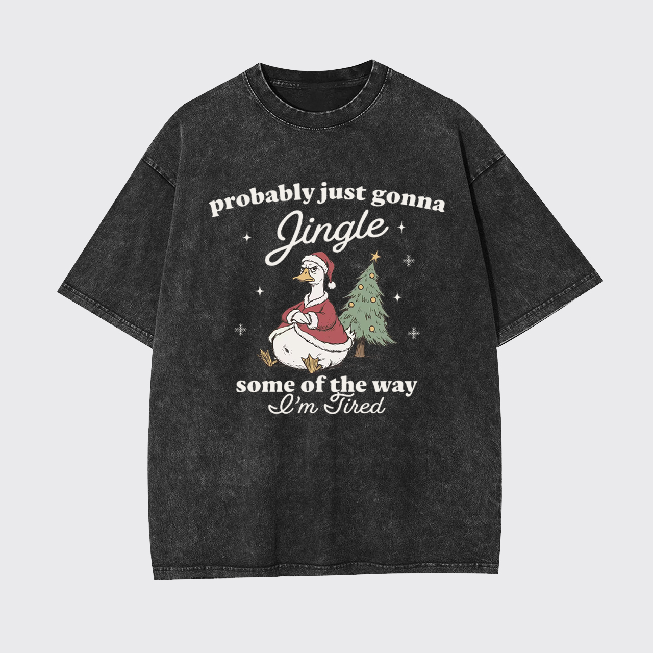 Funny Tired Christmas Goose Garment-dye Tees