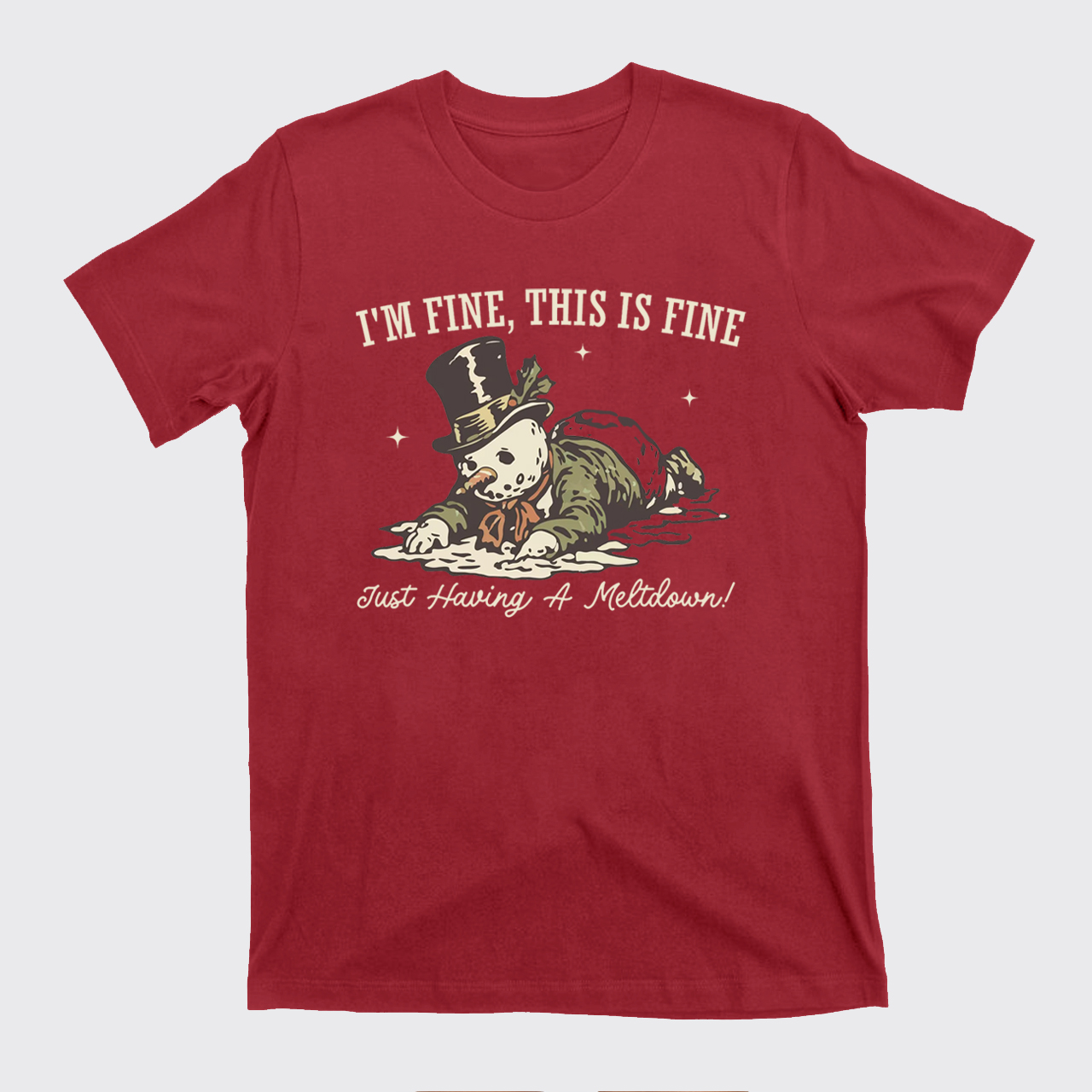 I'm Fine This Is Fine Just Having A Meltdown T-Shirts