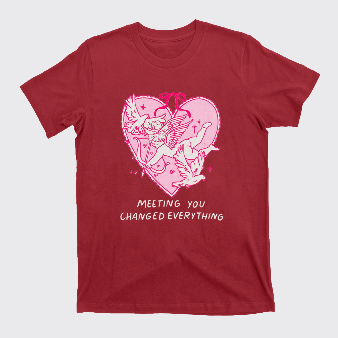 Meeting You Chanaged Everything T-Shirts