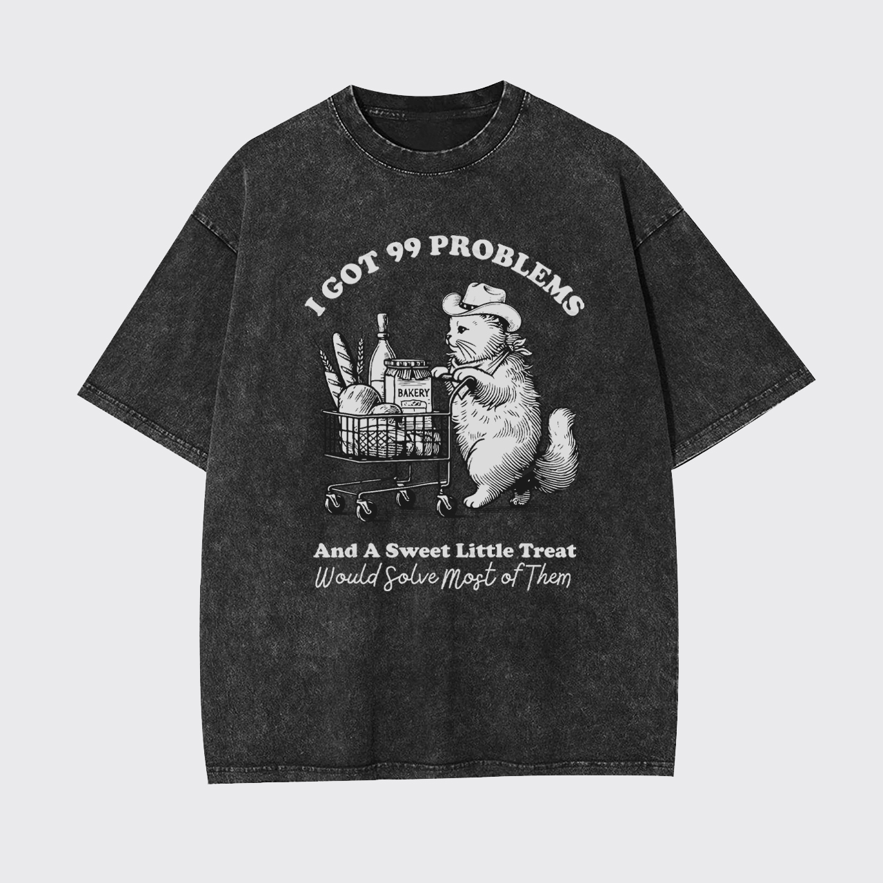 I Got 99 Problems Garment-dye Tees