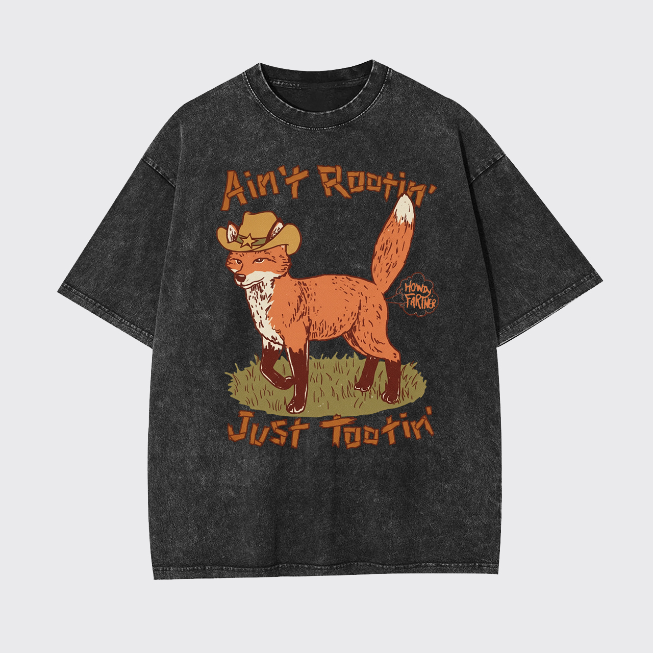 Ain't Rootin' Just Tootin' Garment-dye Tees