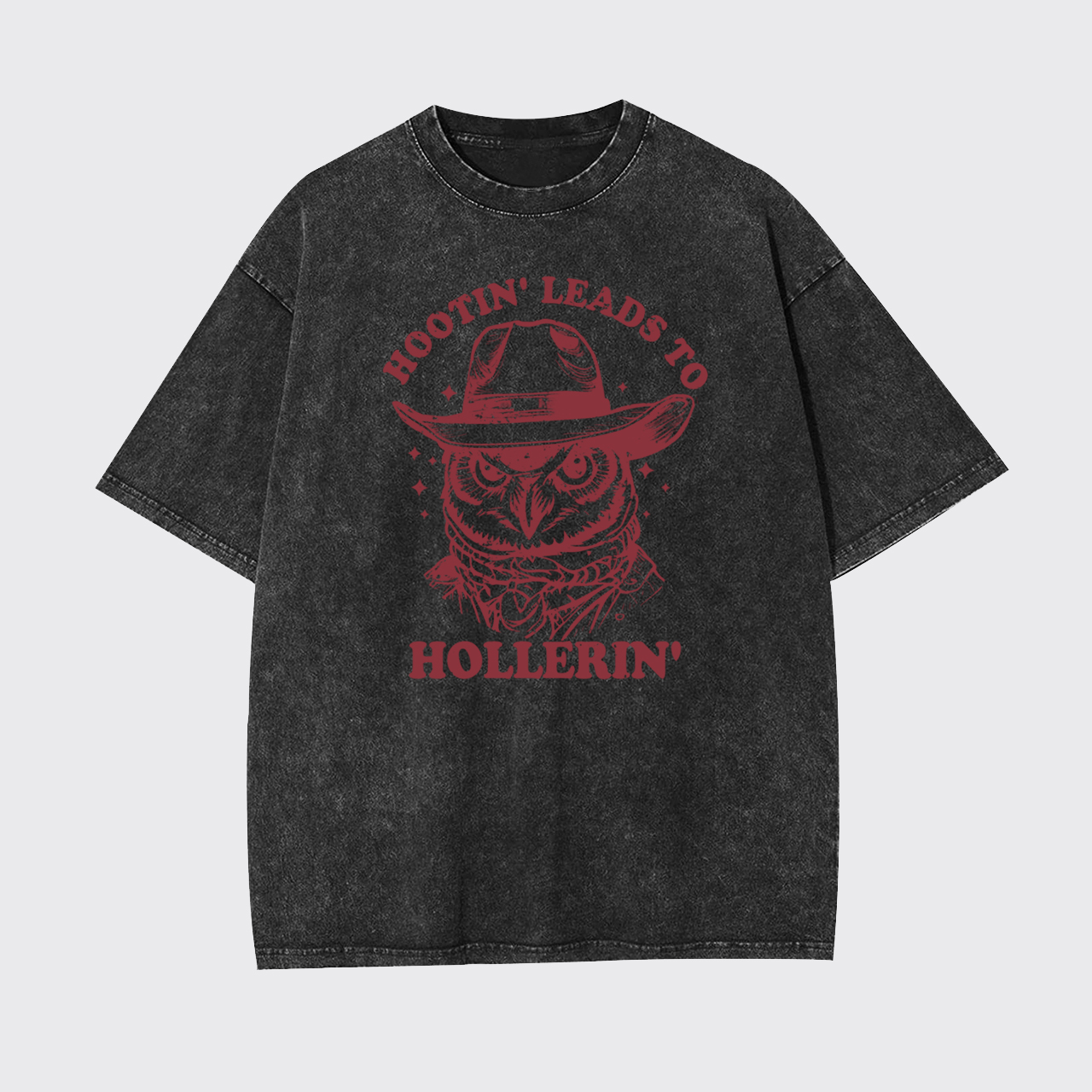 Hootin' Leads to Hollerin' Garment-dye Tees