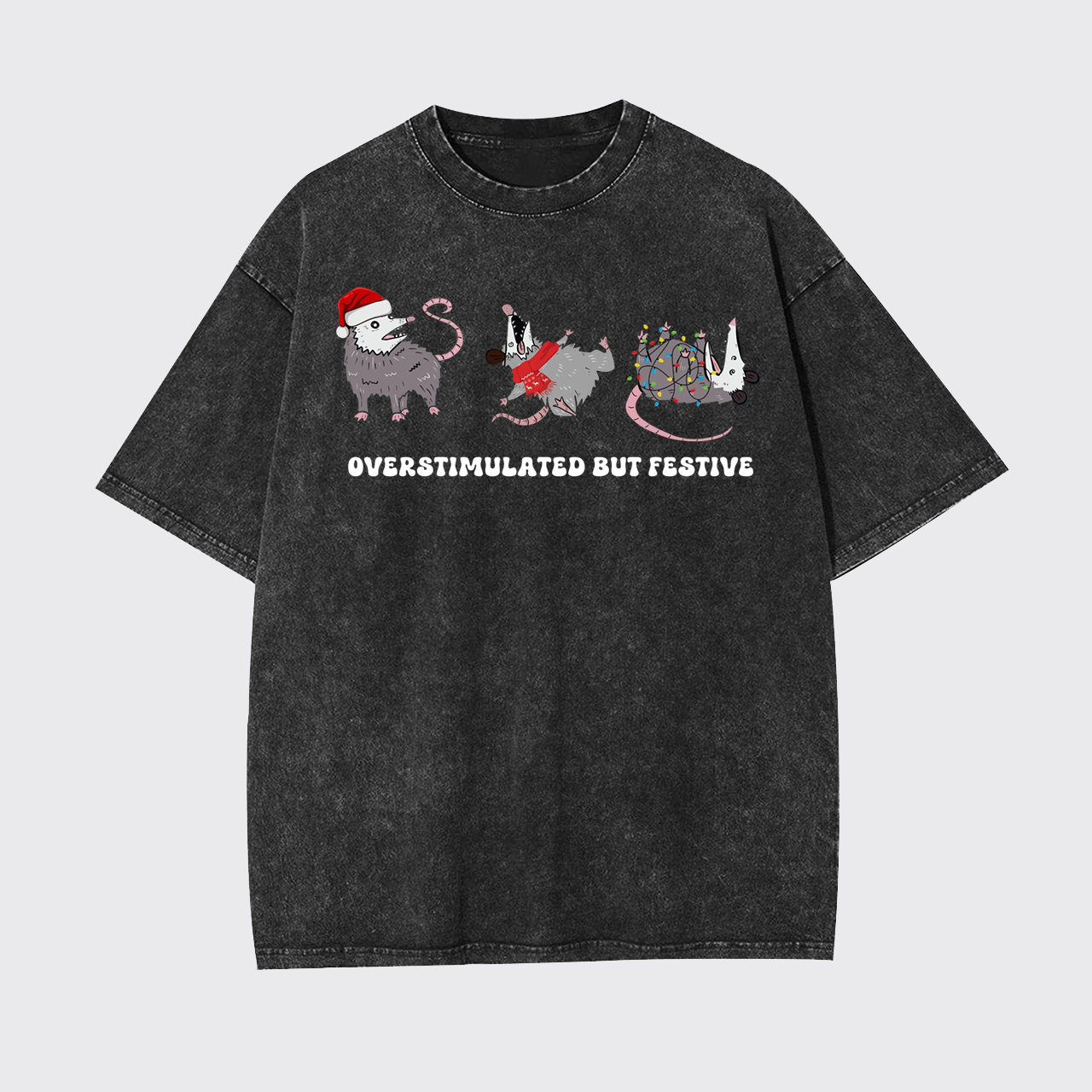 Overstimulated But Festive Possum Garment-dye Tees