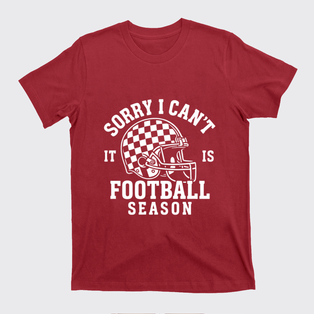 Sorry I Can't It Is Football Season T-Shirts