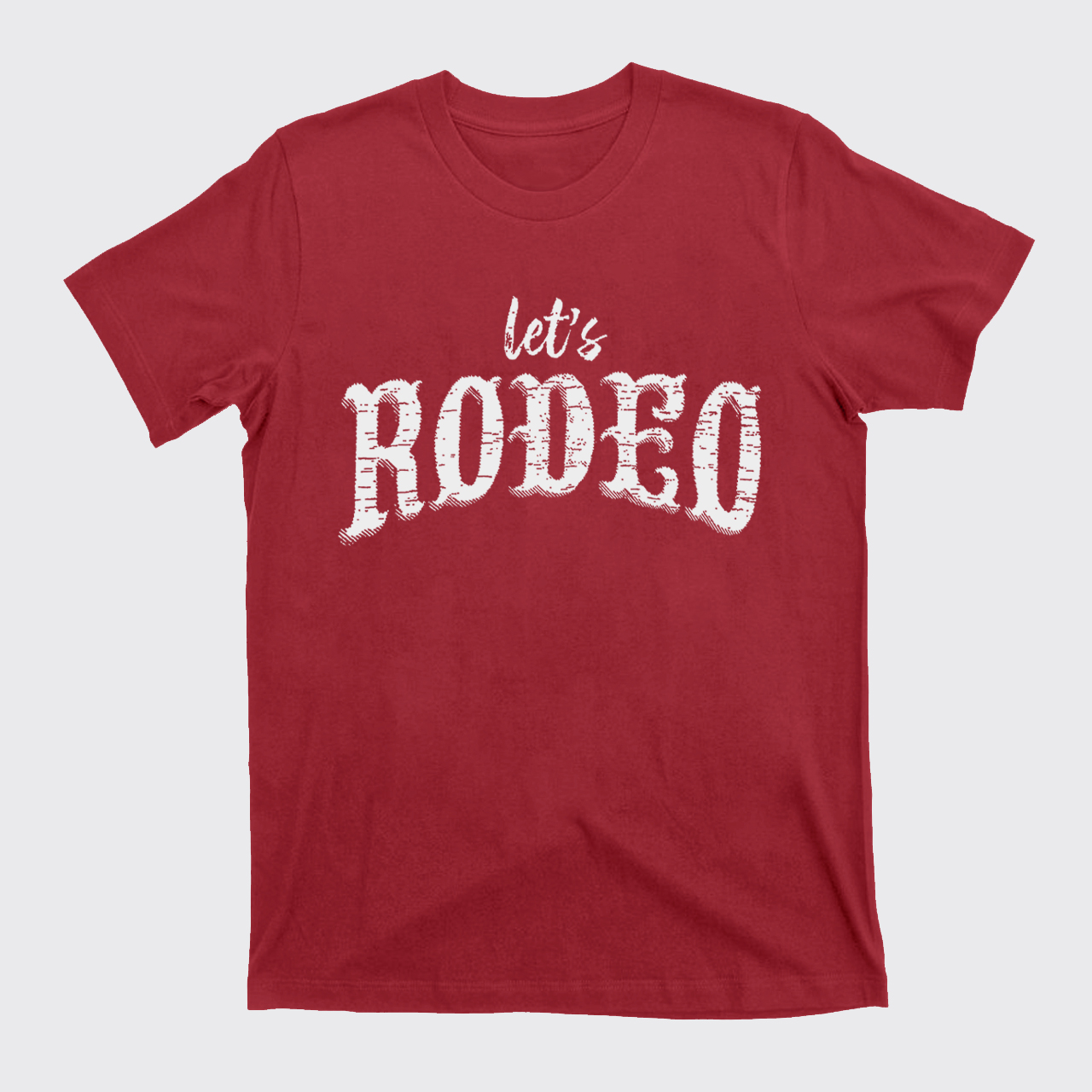Let's Rodeo T-Shirts