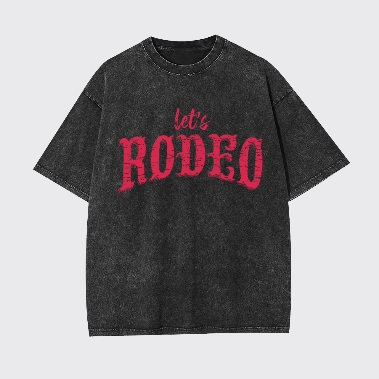 Let's Rodeo Garment-dye Tees