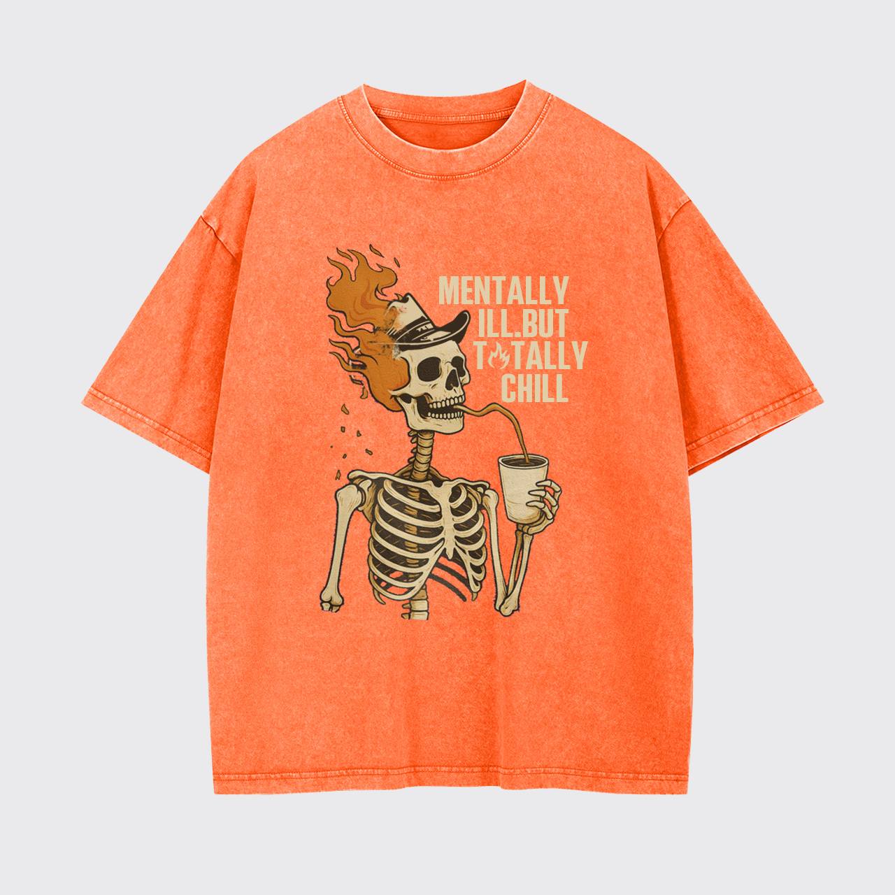 Mentally Ill But Totally Chill Garment-dye Tees