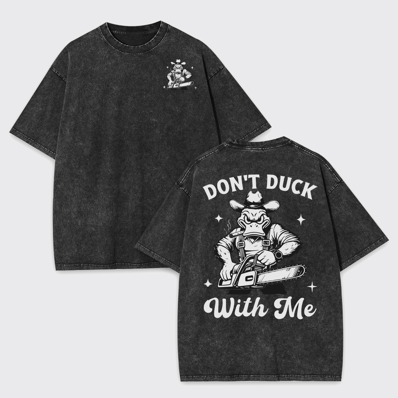 Humor Sayings-Don't Duck With Me Garment-dye Tees
