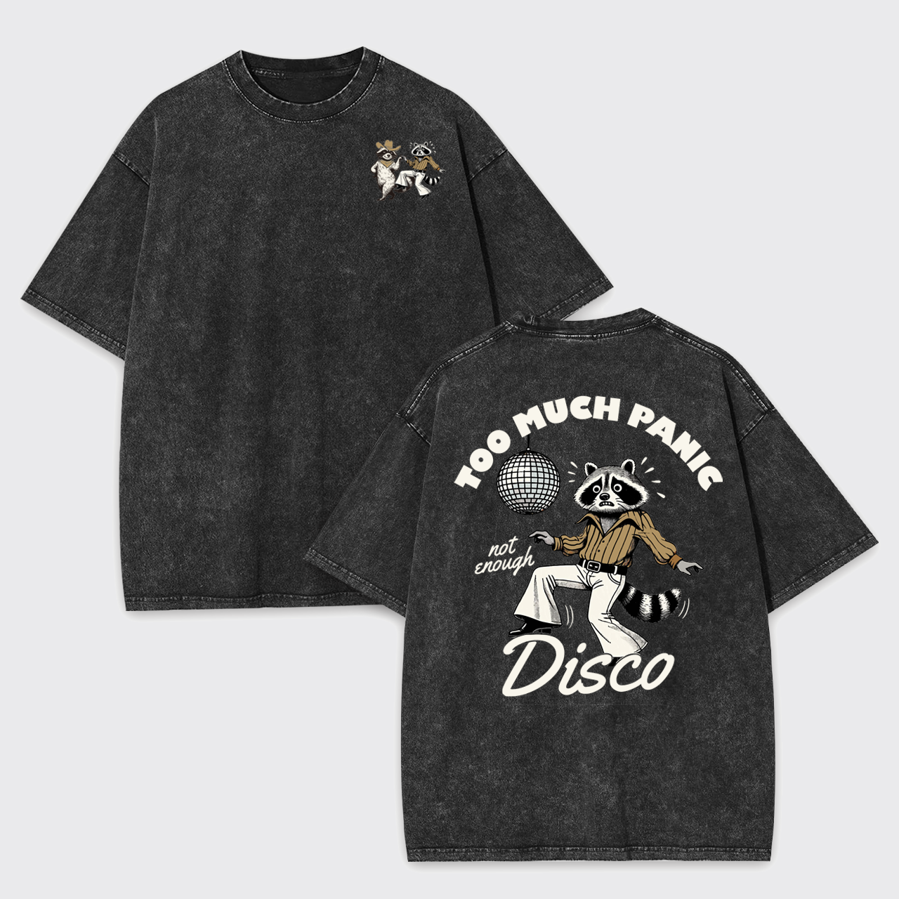 Too Much Panic Not Enough Disco Humor Garment-dye Tees